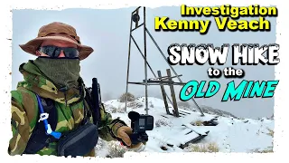Kenny Veach Investigation Snow Hike to the Old Mine
