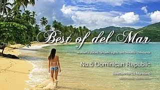 Best Of Del Mar - No.5 Dominican Republic, Selected by DJ Maretimo, HD, 2014, Chillout Music