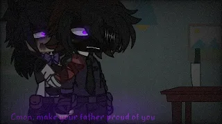 " Cmon Michael.. make your father proud of you " / FNAF Afton family