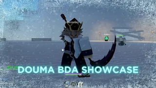 DOUMA BDA SHOWCASE [PROJECT SLAYERS]