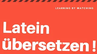 Latein übersetzen lernen in 7 Minuten !