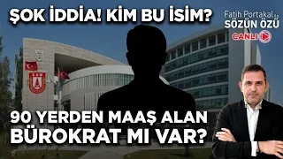 ŞOK İDDİA! 90 YERDEN MAAŞ ALAN BÜROKRAT MI VAR? KİM BU İSİM?