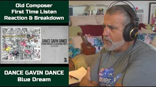 Old Composer REACTS to Dance Gavin Dance Blue Dream | Composers Point of View