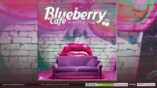 Blueberry Cafe Vol.4 (SOULFUL HOUSE MOODS) [Promo mix]