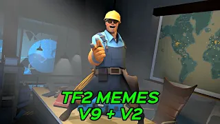 TF2 MEMES V9 + V2 (RE-UPLOAD)