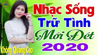 Đây Mới Là Nhạc Trữ Tình Mới Đét 2020 - LK Nhạc Sống Thôn Quê Bolero REMIX 2020 Triệu Người Say Đắm