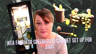 Ikea Fabrikor Greenhouse Cabinet Set Up  for $100