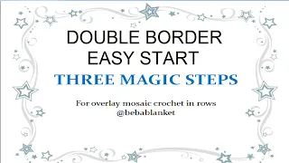 Double border. Easy start. Three magic steps