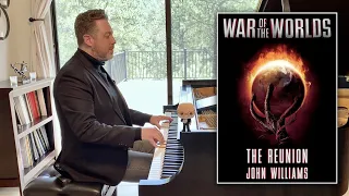 John Williams: The Reunion | War of the Worlds (piano cover)