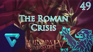 Let's Play Europa Universalis IV Extended Timeline The Roman Crisis Part 49