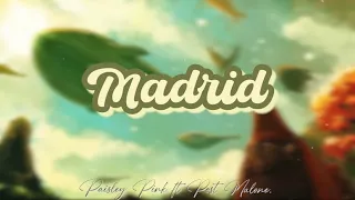 Madrid - Paisley pink Ft. Post Malone (Lyrics)