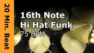 20 Minute Funk Drum Loop - 16th Note Hi Hat Funk - 75 BPM