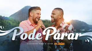 Pode Parar - Alexandre Pires (part. Jorge)