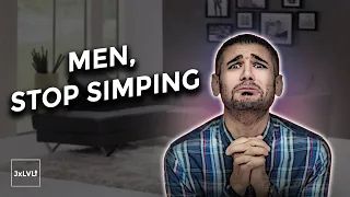 Stop Simping Men: 5 Signs That You're A Simp | 2022