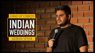 Indian Weddings | Stand up Comedy by Vaibhav Sethia