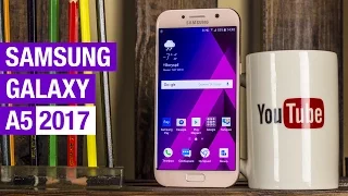 Samsung Galaxy A5 2017 обзор смартфона. Особенности, козыри и недостатки Galaxy A5 2017