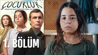 Çocukluk 1. Bölüm