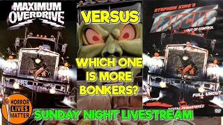 Maximum Overdrive (1986) Vs TRUCKS (1997) - Sunday Night Livestream