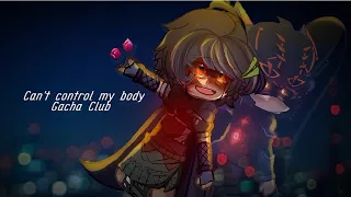 « Can't control my body » | Amphibia | Gacha Club | Trend / Meme | Sashannarcy