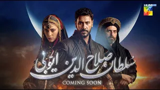 Sultan Salahuddin Ayyubi - Teaser - Coming Soon - Only On HUM TV