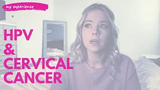 HPV - Cervical Cancer - How I Found Out and What's Next