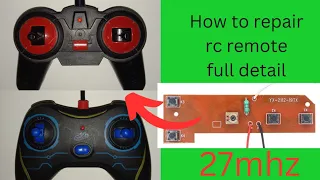 How to repair any rc remote full detail 27,40,49mhz