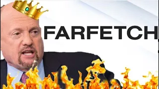 Jim Cramer FINALLY Got One Right - MANIAC Invests $100k+ in Unprofitable Stock Farfetch  - $FTCH