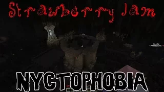 Strawberry Jam 16 - Nyctophobia: Part 1