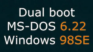 How to set up dual boot MS-DOS 6.22 and Windows 9x as independent systems.