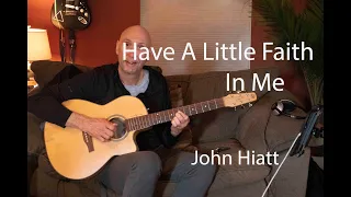 Russ Bucy  |  Have A Little Faith In Me  (John Hiatt)