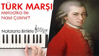 Mozart Türk Marşı Melodika Notaları(Tamamı Hızlı - Yavaş)