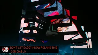 Don't Let Daddy Know Poland 2019 | Don Diablo