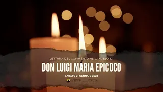 don Luigi Maria Epicoco - Commento al Vangelo del 21 Gennaio 2023