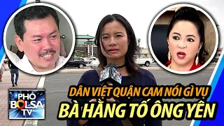 Dân Việt quận Cam biết gì, nói gì vụ bà Nguyễn Phương Hằng tố cáo ông Võ Hoàng Yên?