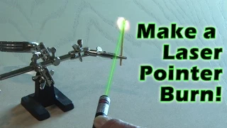 Make a Laser Pointer Burn!