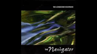 The Navigator - The Lonesome Boatman (Radio Mix)