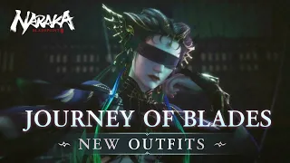 JOURNEY OF BLADES: NEW OUTFITS & WEAPON SKINS | NARAKA: BLADEPOINT