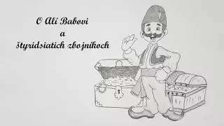 2.časť_O Alí Babovi a štyridsiatich zbojníkoch | (arabská ľudová rozprávka)