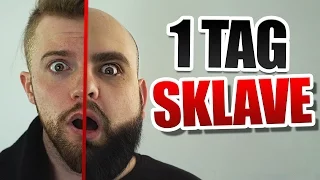 1 TAG LANG SKLAVE SEIN!