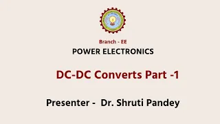 Power Electronics | DC-DC Converts Part -1