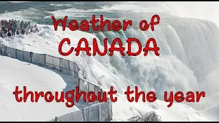 Weather of Canada throughout the year | Best time to visit Canada | Snowfall in Canada