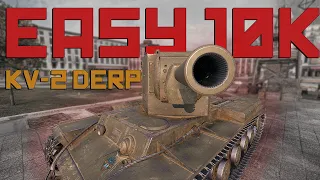 Easy 10k - KV-2 | World of Tanks