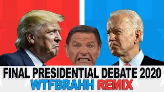 Final Presidential Debate 2020 REMIX Ft. Lil' KC - WTFBRAHH