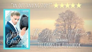 The Jack of All Trades by M.A. Nichols, The Finches Book 1 (Complete Regency Romance Audiobook)