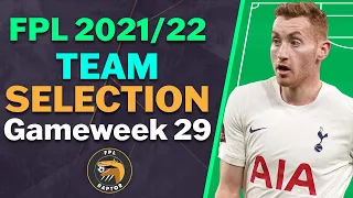 FPL DOUBLE GAMEWEEK 29 TEAM SELECTION | KANE OR KULUSEVSKI? | Fantasy Premier League Tips 2021/22