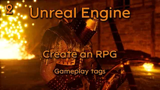 Create a Role playing game in Unreal Engine Part 2 - Gameplay tags