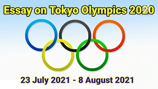 Essay on Tokyo Olympics 2021//Essay on Olympics//Paragraph on Tokyo Olympics//#Olympics2021