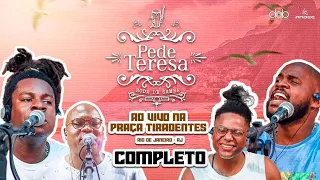 Pede Teresa - Roda de Samba ao vivo na Praça Tiradentes - RJ - Edição 2