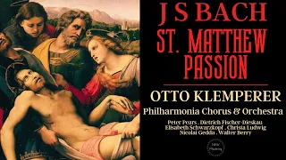 Bach - Matthäus Passion BWV 244 / St Matthew Passion (recording of the Century : Otto Klemperer)