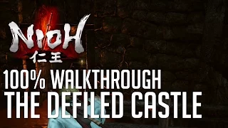 Nioh 100% Exploration Walkthrough #12 The Defiled Castle (All Items, All Kodamas...)